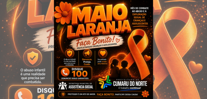 Maio Laranja – Faça bonito! Proteja Nossas Crianças e Adolescentes